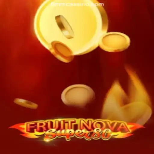 Discovering the Thrills of FruitNovaSuper80: An Exciting Gaming Experience on 6MM.com